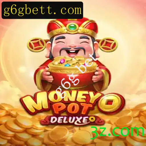 Descubra a Emoção de MoneyPotDELUXE com a Plataforma g6g bet